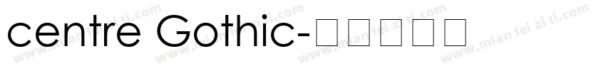 centre Gothic字体转换